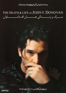 دانلود فیلم The Death and Life of John F Donovan 2018 مرگ و زندگی جان اف داناوان با زیرنویس فارسی