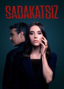 سریال ترکی بی وفا Sadakatsiz با دوبله فارسی